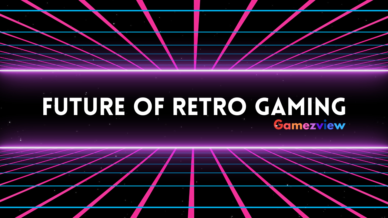 Future of Retro Gaming