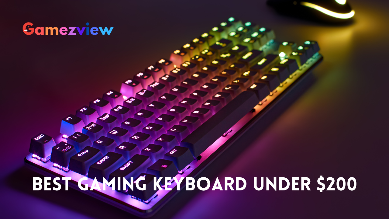 The Best Gaming Keyboard Under $200: Elevate Your Gaming Experience