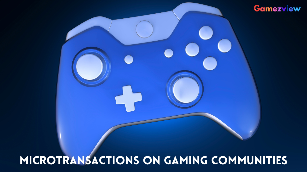 Analyzing the Impact of Microtransactions on Gaming Communities