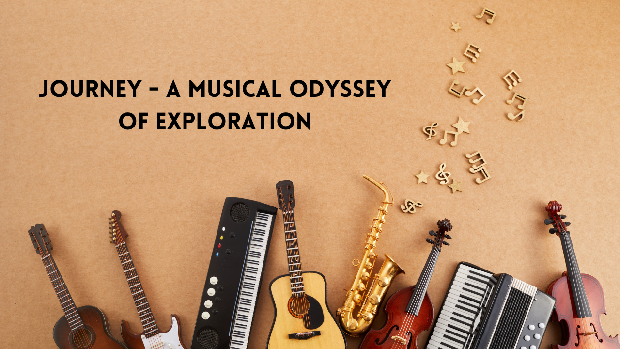 Journey - A Musical Odyssey of Exploration