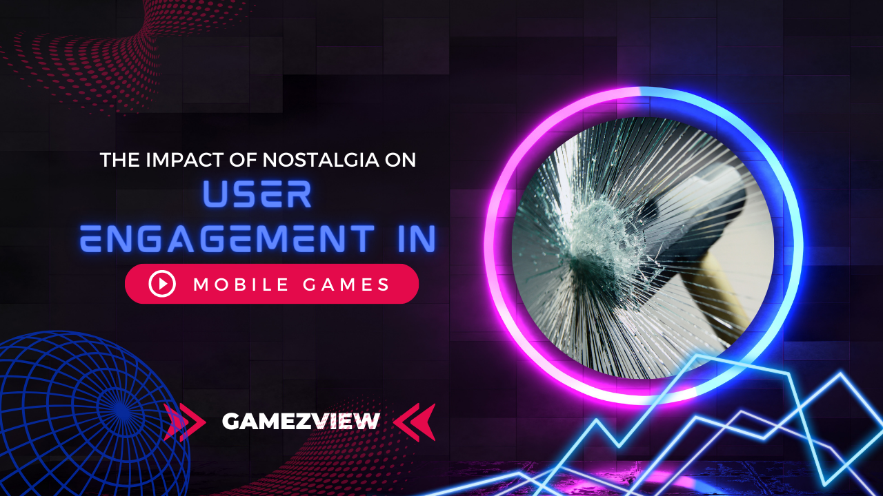 The Impact of Nostalgia on User Engagement in Mobile Games