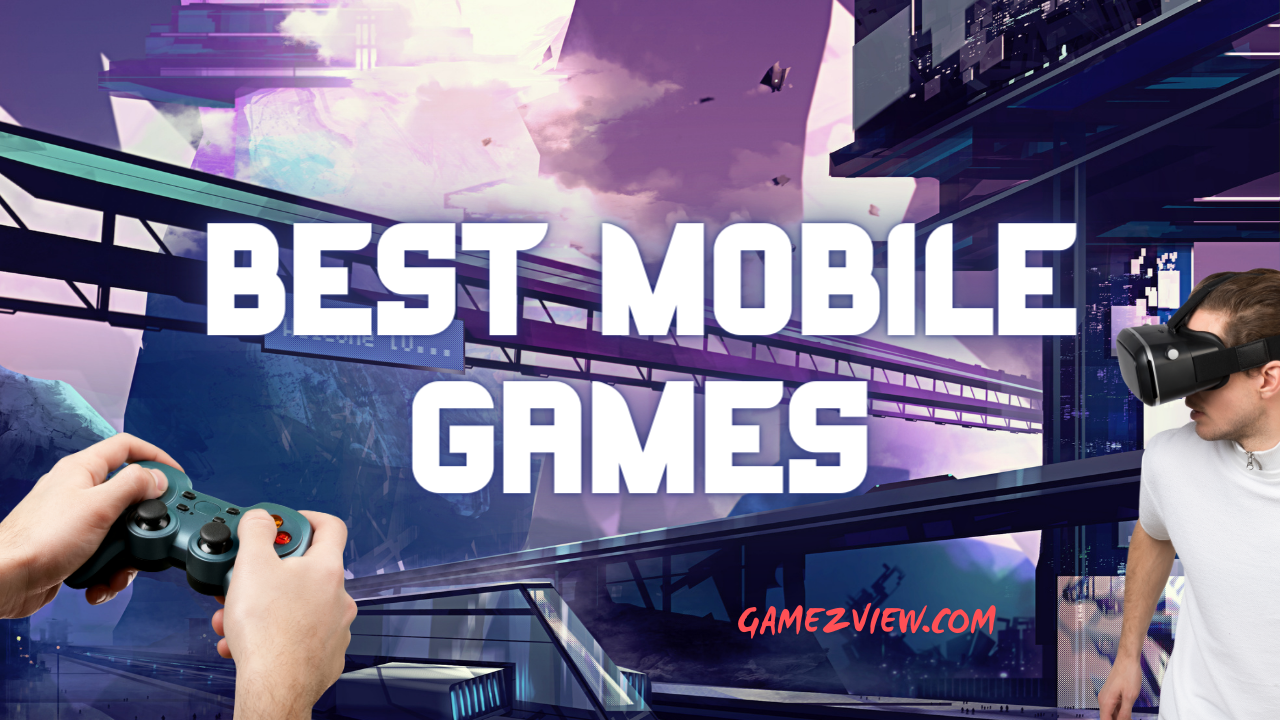 Best Mobile Games of All Time