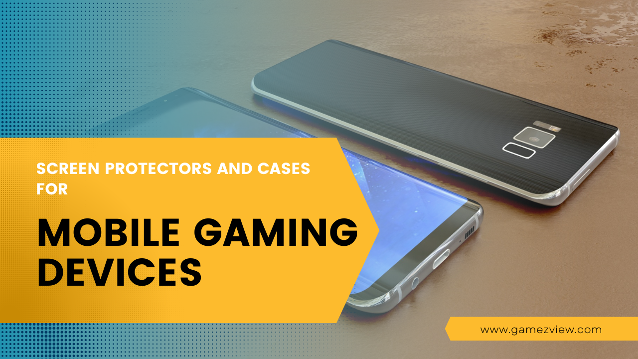 Screen Protectors and Cases for Mobile Gaming Devices