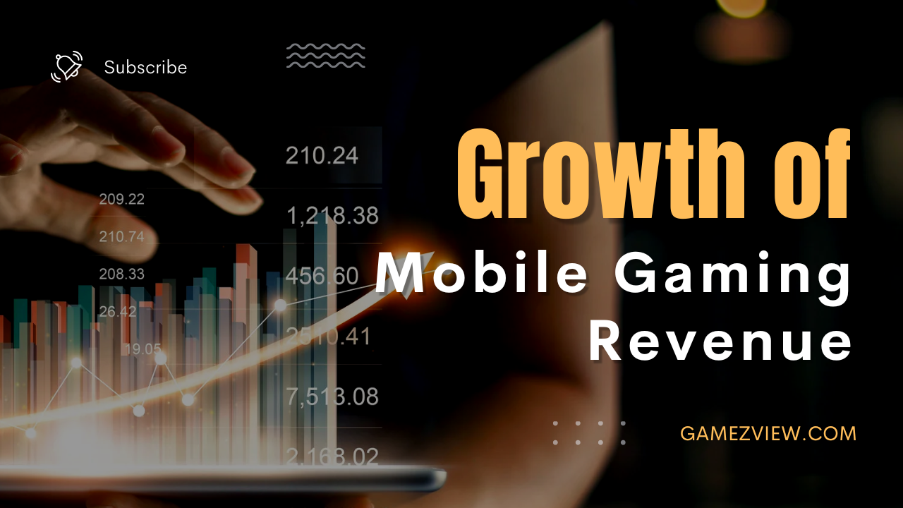 The Growth of Mobile Gaming Revenue