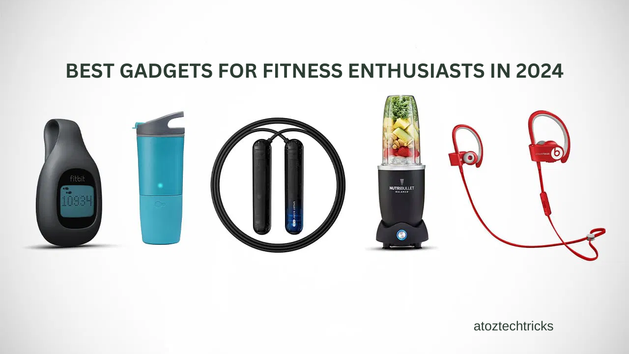 Best Gadgets for Fitness Enthusiasts in 2024