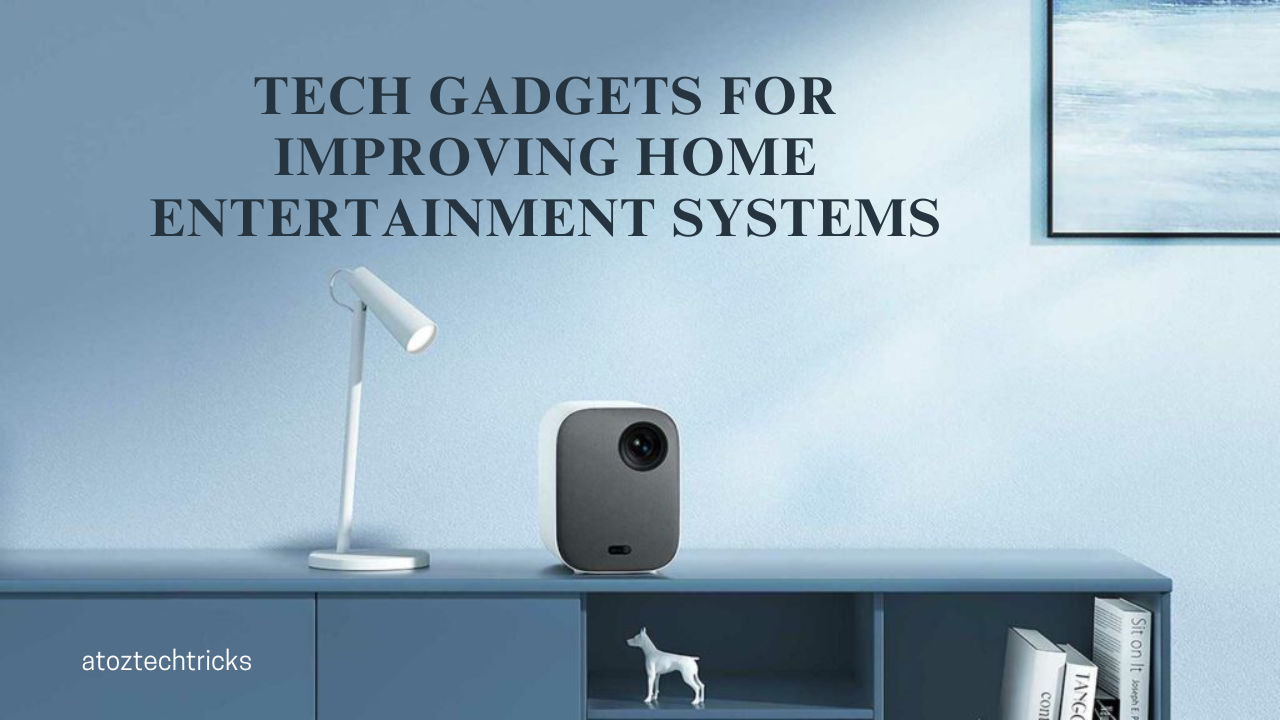 Top Tech Gadgets for Improving Home Entertainment Systems