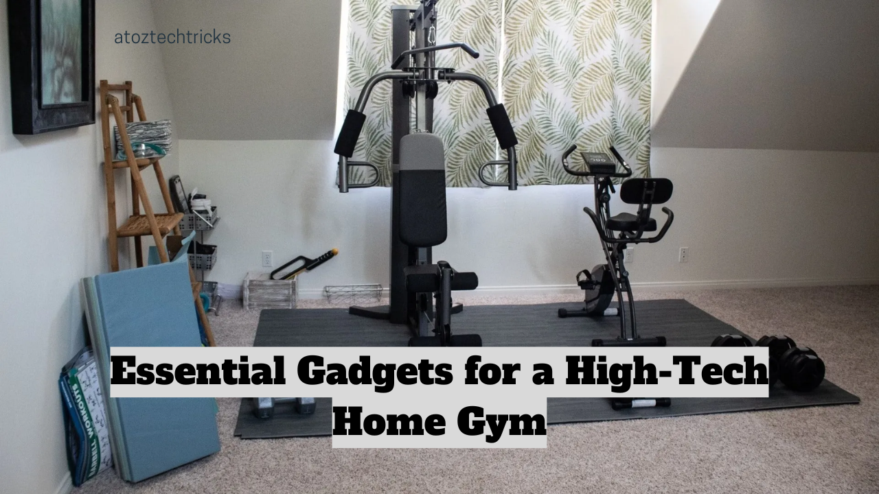 Essential Gadgets for a High-Tech Home Gym